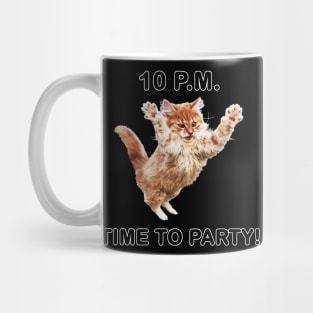 10 P.M. Time to Party Mug